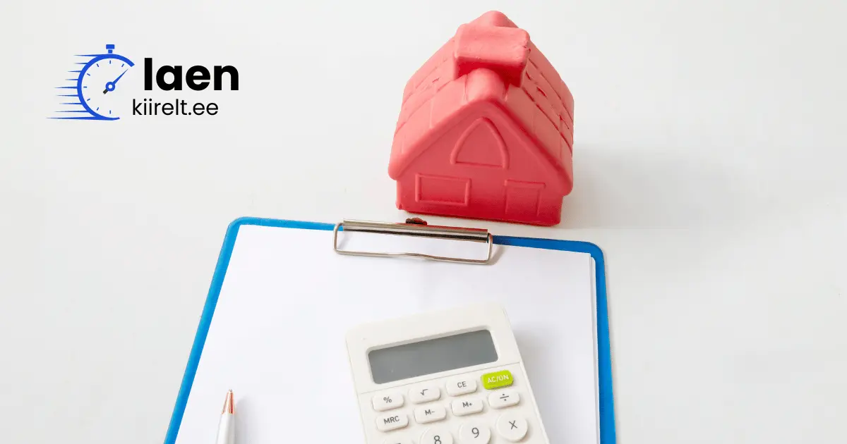 Hüpoteeklaen – kuidas suuremaid eesmärke saavutada